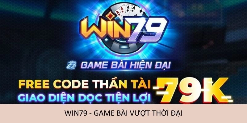 Vì Sao Win79 Là Lựa Chọn Hoàn Hảo Cho Người Chơi?